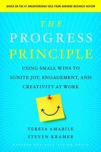 The Progress Principle: Using Small Wins to Ignite Joy, Engagement, and Creativity at Work - Click to Buy