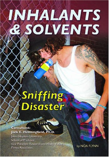 Inhalants and Solvents: Sniffing Disaster (Illicit and Misused Drugs) - Click to Buy