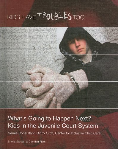 What's Going to Happen Next?: Kids in the Juvenile Court System (Kids Have Troubles Too) - Click to Buy