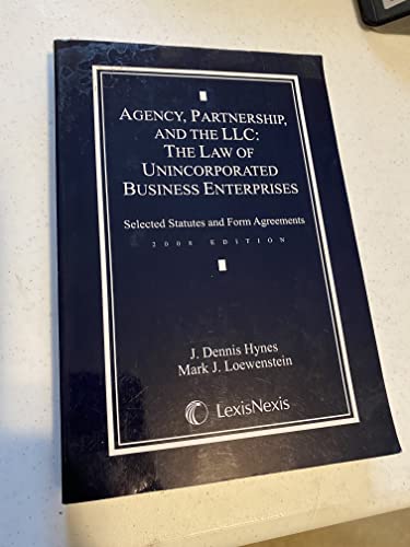 Agency, Partnership and the LLC: The Law of Unincorporated Business Enterprises, Selected Statutes and Form Agreements - Click to Buy