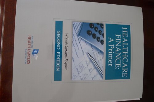 Healthcare Finance: A Primer - Click to Buy