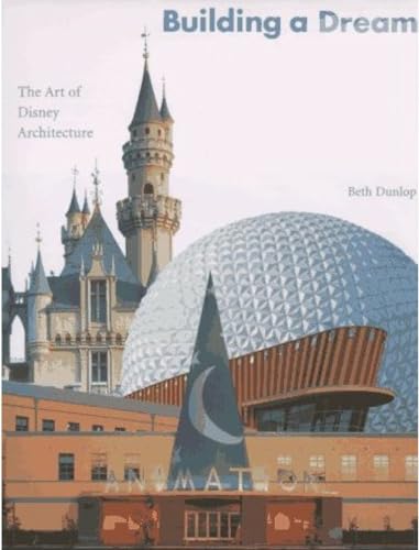 Building a Dream: The Art of Disney Architecture (Disney Editions Deluxe) - Click to Buy