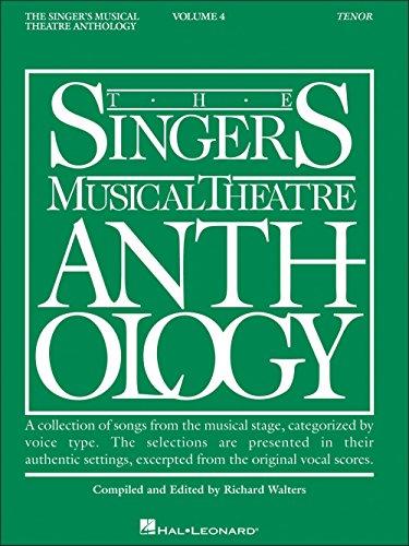 The Singer's Musical Theatre Anthology Tenor Volume 4 | Vocal Collection Broadway Songs for Tenor Voice | Piano, Vocal, Guitar Songbook | 40+ Classic ... Musical Theatre Anthology (Songbooks)) - Click to Buy