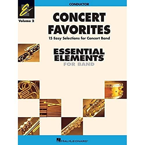 Concert Favorites, Volume 2 - Conductor: Essential Elements Band Series (Essential Elements 2000 Band) - Click to Buy