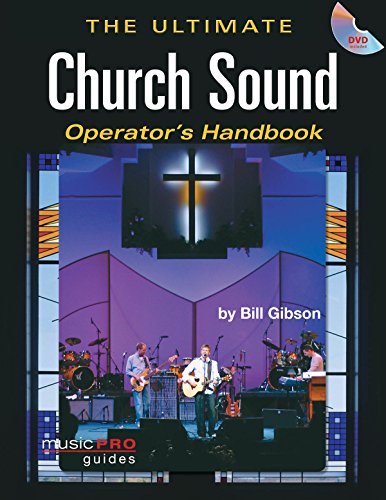 The Ultimate Church Sound Operator's Handbook: Music Pro Guides (Hal Leonard Music Pro Guides) - Click to Buy