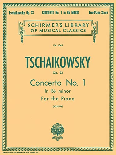 Tschaikowsky: Concerto No. 1 in B-Flat Minor for the Piano, Op. 23 (Schirmer's Library of Musical Classics): Two Pianos, Four-hands in Score Op. 23 ... Musical Classics, Vol. 1045, 1045, Band 1045) - Click to Buy