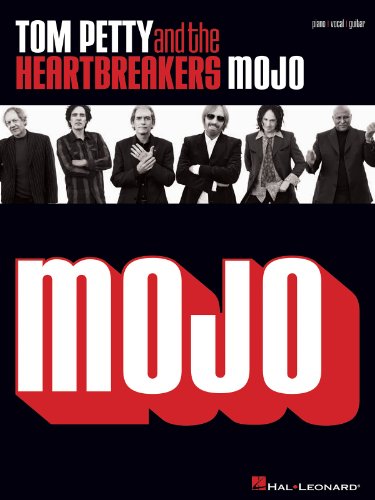 Tom Petty and the Heartbreakers - Mojo Piano, Vocal and Guitar Chords - Click to Buy
