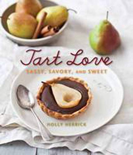 Tart Love: Sassy, Savory, and Sweet - Click to Buy