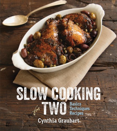 Slow Cooking for Two: Basic Techniques Recipes - Click to Buy