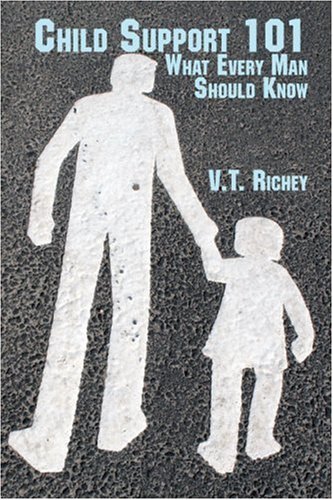 Child Support 101: What Every Man Should Know - Click to Buy