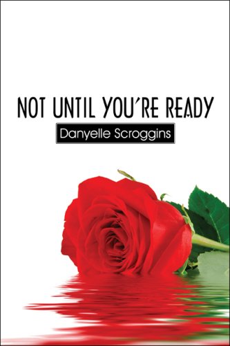 Not Until You're Ready - Click to Buy
