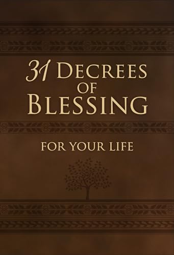 31 Decrees of Blessing for Your Life - Click to Buy