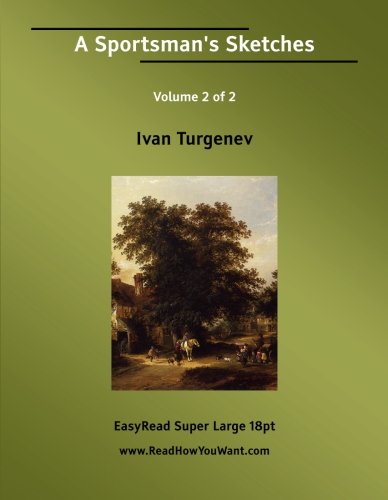 A Sportsman's Sketches: Easyread Super Large 18pt Edition - Click to Buy