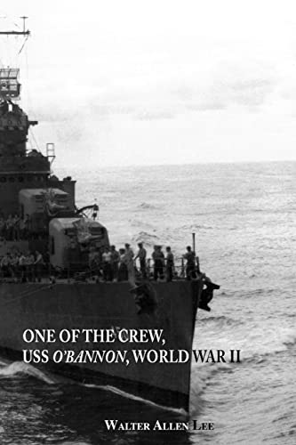 One Of The Crew, USS O'Bannon, World War II