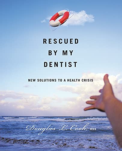 Rescued By My Dentist: New solutions to a health crisis
