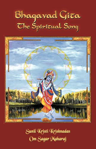Bhagavad Gita - The Spiritual Song - Click to Buy