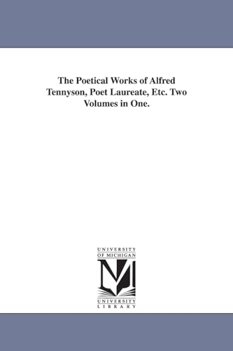 The poetical works of Alfred Tennyson, poet laureate, etc. Two volumes in one. - Click to Buy