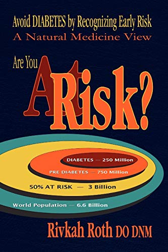 At Risk? Avoid DIABETES by Recognizing Early Risk: A Natural Medicine View - Click to Buy