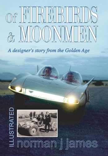 Of Firebirds & Moonmen: A Designer's Story from the Golden Age - Click to Buy