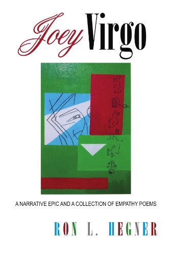 Joey Virgo: A Narrative Epic and a Collection of Empathy Poems
