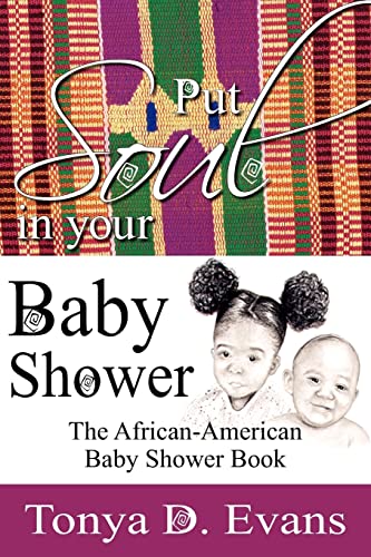 Put Soul In Your Baby Shower: The African-American Baby Shower Book - Click to Buy