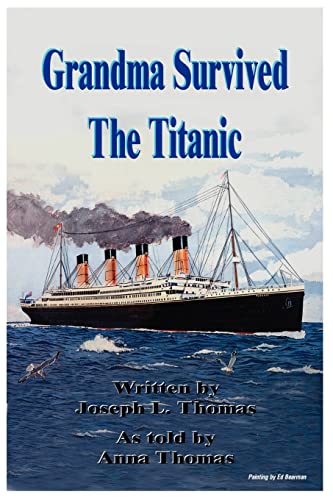 Grandma Survived The Titanic - Click to Buy
