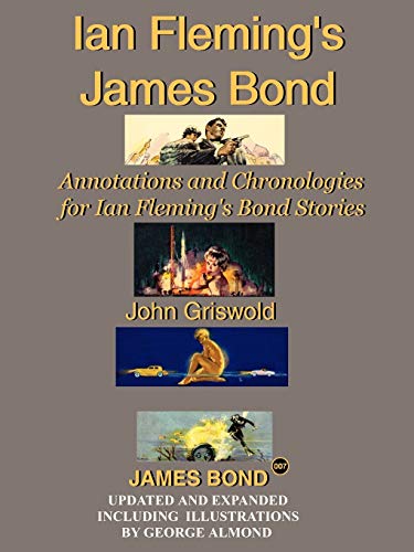 Ian Fleming's James Bond: Annotations and Chronologies for Ian Fleming's Bond Stories - Click to Buy