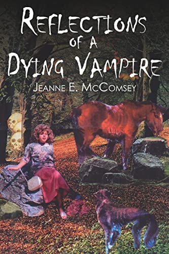 Reflections of a Dying Vampire - Click to Buy