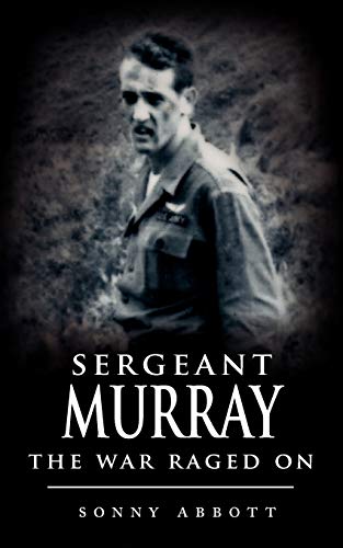 Sergeant Murray: The War Raged On - Click to Buy