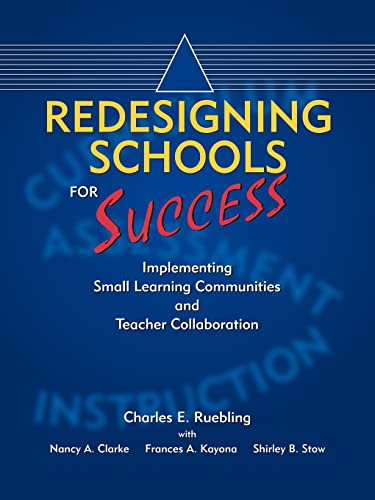 Redesigning Schools for Success: Implementing Small Learning Communities and Teacher Collaboration - Click to Buy