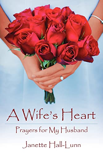 A WIFE'S HEART: Prayers for My Husband - Click to Buy