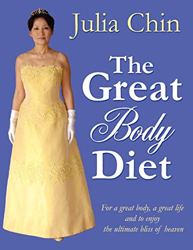 The Great Body DietT: For a Great Body, a Great Life and to Enjoy the Ultimate Bliss of Heaven - Click to Buy