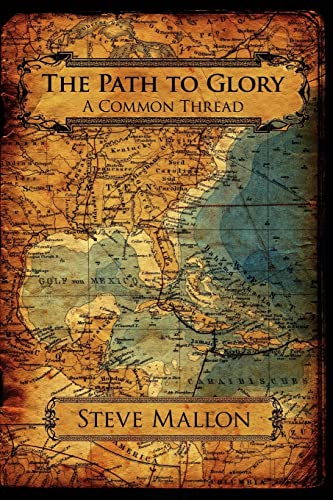 The Path to Glory: A Common Thread