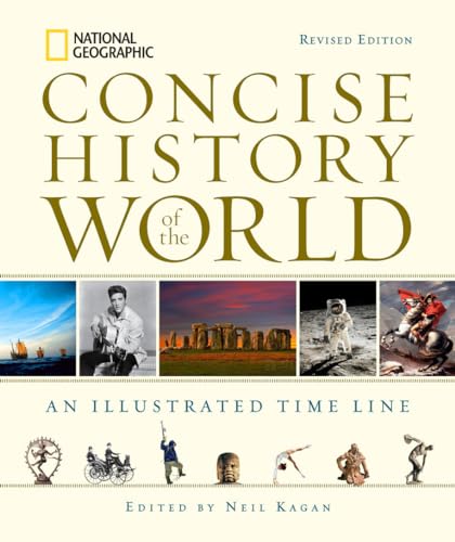 National Geographic Concise History of the World: An Illustrated Time Line - Click to Buy