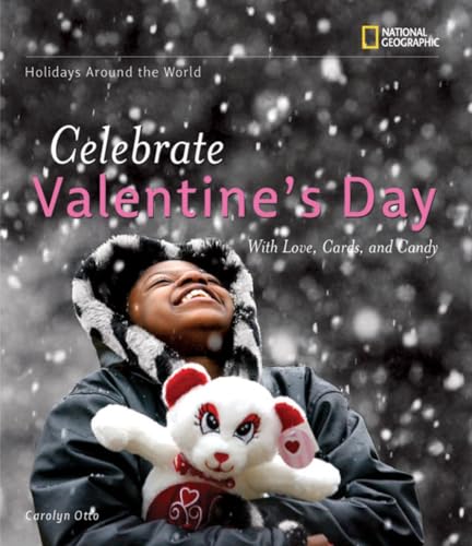 Holidays Around the World: Celebrate Valentine's Day: with Love, Cards, and Candy - Click to Buy