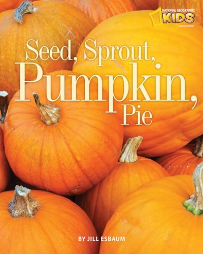 Seed, Sprout, Pumpkin, Pie (Picture the Seasons) - Click to Buy
