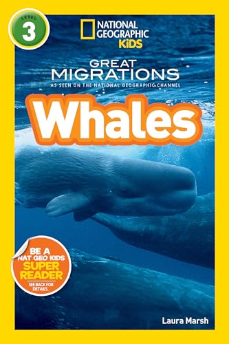 Great Migrations Whales (National Geographic Kids Readers, Level 3): As Seen on the National Geographic Channel - Click to Buy