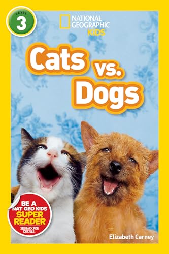Cats vs. Dogs (National Geographic Kids Readers, Level 3) - Click to Buy