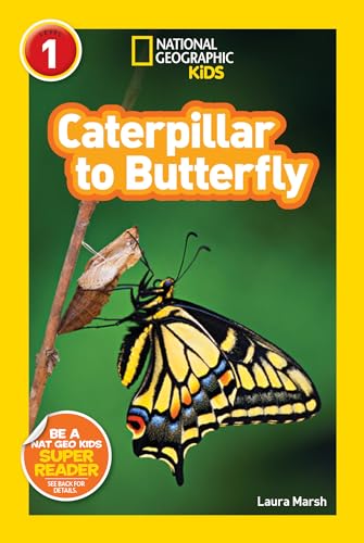 Caterpillar to Butterfly (National Geographic Kids Explore! Readers, Level 1) (National Geographic Kids Readers) - Click to Buy