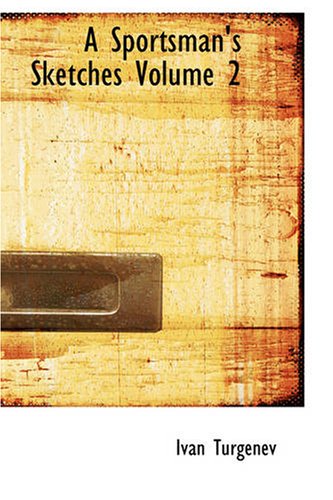 A Sportsman's Sketches, Volume 2 - Click to Buy
