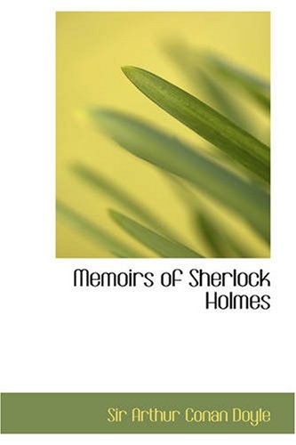Memoirs of Sherlock Holmes