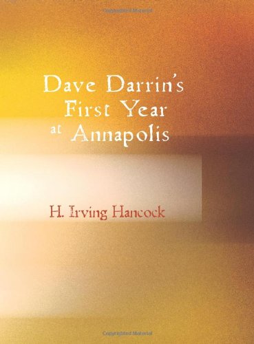 Dave Darrin's First Year at Annapolis - Click to Buy
