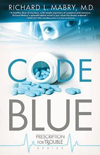 Code Blue: Prescription for Trouble Series #1 - Click to Buy
