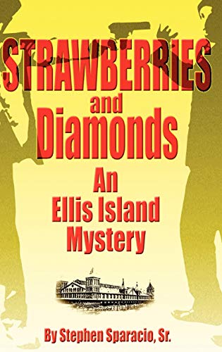 Strawberries and Diamonds: An Ellis Island Mystery - Click to Buy