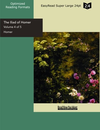 The Iliad of Homer: Easyread Super Large 24pt Edition - Click to Buy