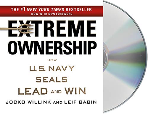 Extreme Ownership: How U.S. Navy SEALs Lead and Win (Extreme Ownership Trilogy, 1)