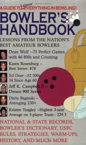 Bowler's Handbook: A Guide to (almost) Everything in Bowling - Click to Buy