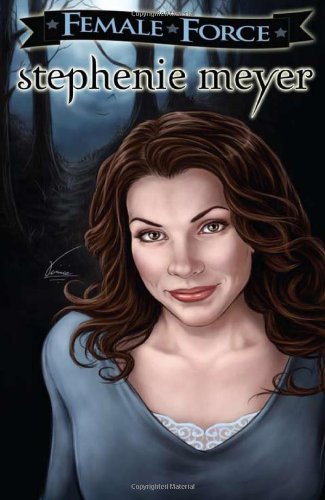 Stephenie Meyer: Female Force - Click to Buy