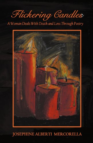 Flickering Candles: A Woman Deals with Death and Loss Through Poetry - Click to Buy