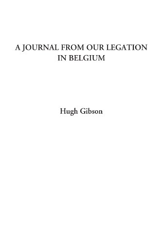 A Journal from Our Legation in Belgium - Click to Buy